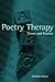 Poetry Therapy: Theory and Practice