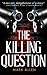 The Killing Question