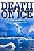 Death On Ice (The Lawrence Millman Library)