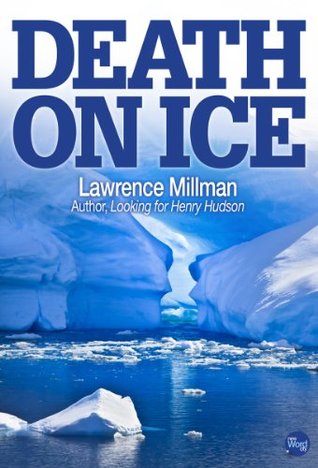 Death On Ice (The Lawrence Millman Library)