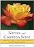 Nerves and Common Sense: Create the Life You Want, A Hampton Roads Collection