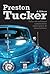 Preston Tucker & Others - Tales of Brilliant Automotive Innov... by Arvid Linde
