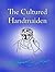 The Cultured Handmaiden