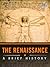 The Renaissance: A Brief History