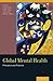 Global Mental Health: Principles and Practice