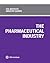 CFA Institute Industry Guides: The Pharmaceutical Industry