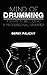 The Mind of Drumming--4 Steps to Becoming a Professional Drummer