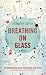 Breathing On Glass