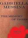 The Memory of Trees by Gabriella Messina