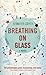 Breathing On Glass