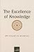 The Excellence of Knowledge