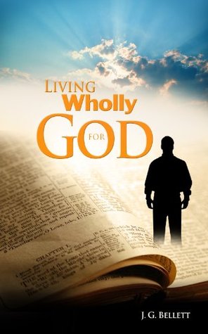 Living Wholly for God