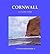 Cornwall: A County Guide (B...