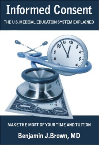 Informed Consent: The U.S. Medical Education System Explained