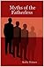 Myths of the Fatherless by Kathy    Holmes