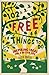 102 Free Things to Do by Alex Quick 102 Free Things to Do by Alex Quick
