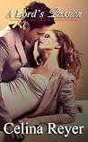 A Lord's Passion by Celina Reyer