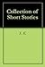Collection of Short Stories