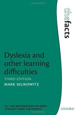 Dyslexia and other learning difficulties (The Facts)