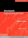 Electronic Signatures in Law by Stephen Mason