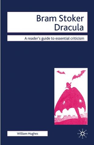 Bram Stoker - Dracula (Readers' Guides to Essential Criticism)