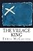 The Village King