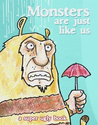 Monsters Are Just Like Us (Acton Lab Signatures)