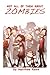 Not All Of Them About Zombies by Matthew  Rowe