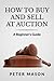 How To Buy And Sell At Auction - A Beginner's Guide