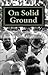 On Solid Ground