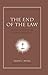 The End of the Law: Mosaic Covenant in Pauline Theology (New American Commentary Studies in Bible & Theology Book 6)