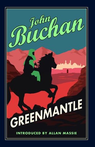 Greenmantle: Authorised Edition