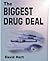 The Biggest Drugs Deal