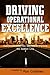 Driving Operational Excellence: Successful Lean Six Sigma Secrets to Improve the Bottom Line