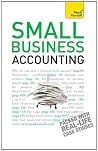 Small Business Accounting: Teach Yourself: The jargon-free guide to accounts, budgets and forecasts