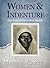 Women and Indenture: Experiences of Indian Labour Migrants
