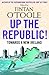 Up the Republic!: Towards a New Ireland