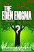 The Eden Enigma: A Beginning: [2nd Edition]