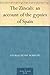 The Zincali: An Account of ...