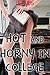 Hot and Horny in College (Dirty Fantasy/Mutual Masturbation/Student Erotica) (Hot and Horny Mona)
