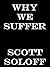 Why We Suffer (Metaphysical...