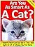 Are You As Smart As A Cat? by Kate Singleton