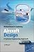 Aircraft Design: A Systems Engineering Approach (Aerospace Series)