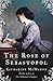 The Rose of Sebastopol