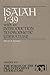 Isaiah 1-39: With Introduction to Prophetic Literature (The Forms of the Old Testament Literature Book 16)