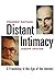 Distant Intimacy: A Friendship in the Age of the Internet