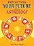 Predicting Your Future Through Astrology