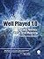 Well Played 1.0: Video Games, Value and Meaning