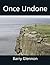 Once Undone (The Book of Life 1)