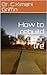 How to rebuild your life